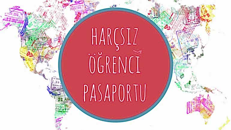 HARÇSIZ ÖĞRENCİ PASAPORTU HAKKINDA EN GÜNCEL BİLGİLER